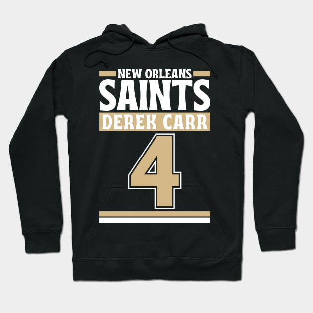 New Orleans Saints Derek Carr 4 Edition 3 Hoodie by Astronaut.co